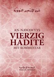 Vierzig Hadithe (An-Nawawy) mit Kommentar